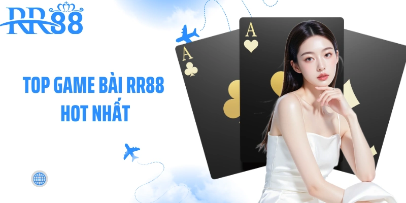 Top game bài RR88 hot nhất
