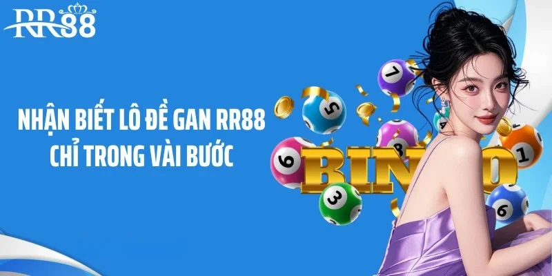 Nhận biết lô đề gan RR88 chỉ trong vài bước